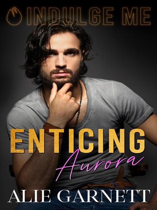 Title details for Enticing Aurora by Alie Garnett - Available